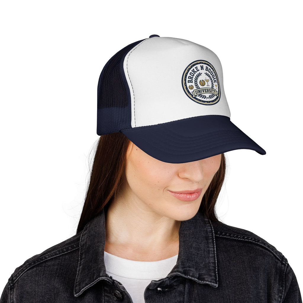 Broke N Bougie University Trucker Cap