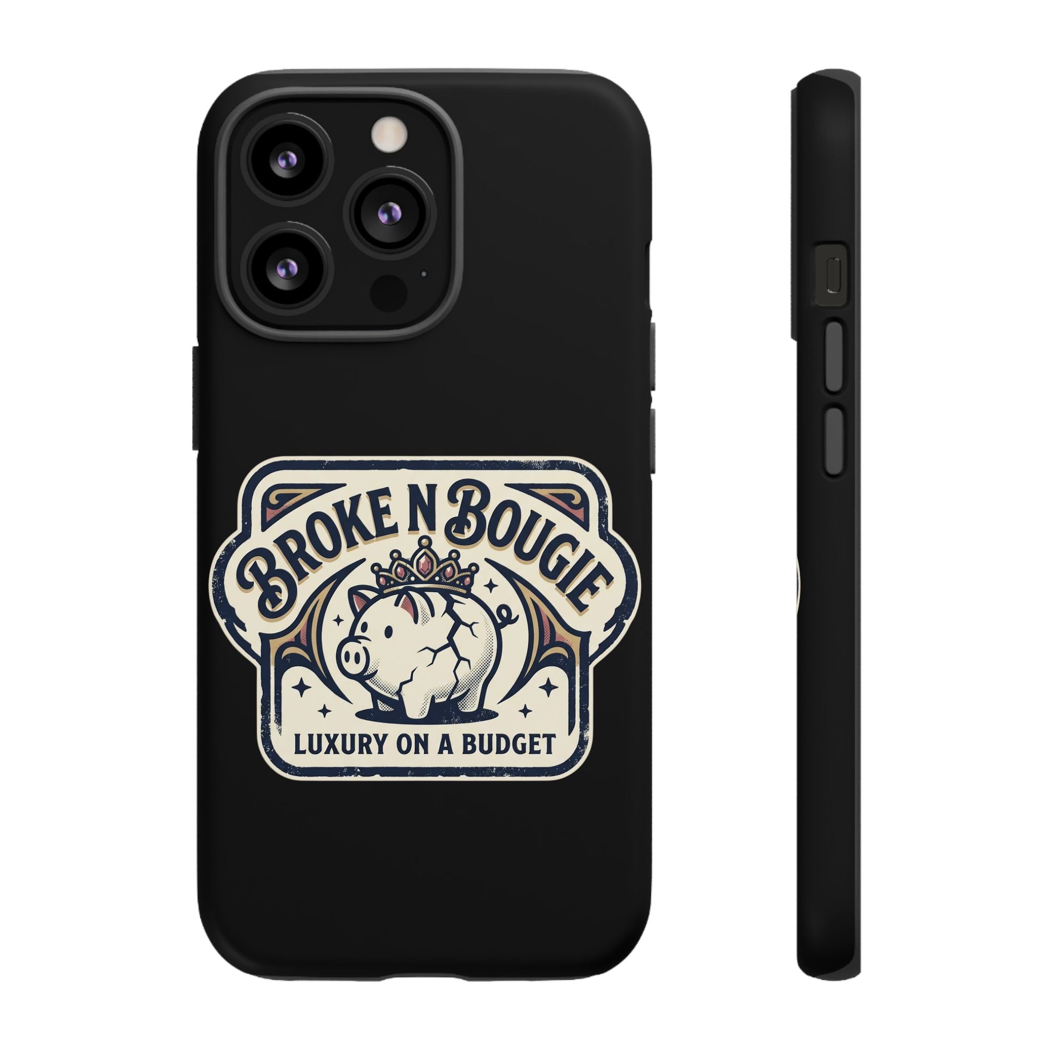Phone Case — "Broke N Bougie: Luxury on a Budget" Cute Pig Design