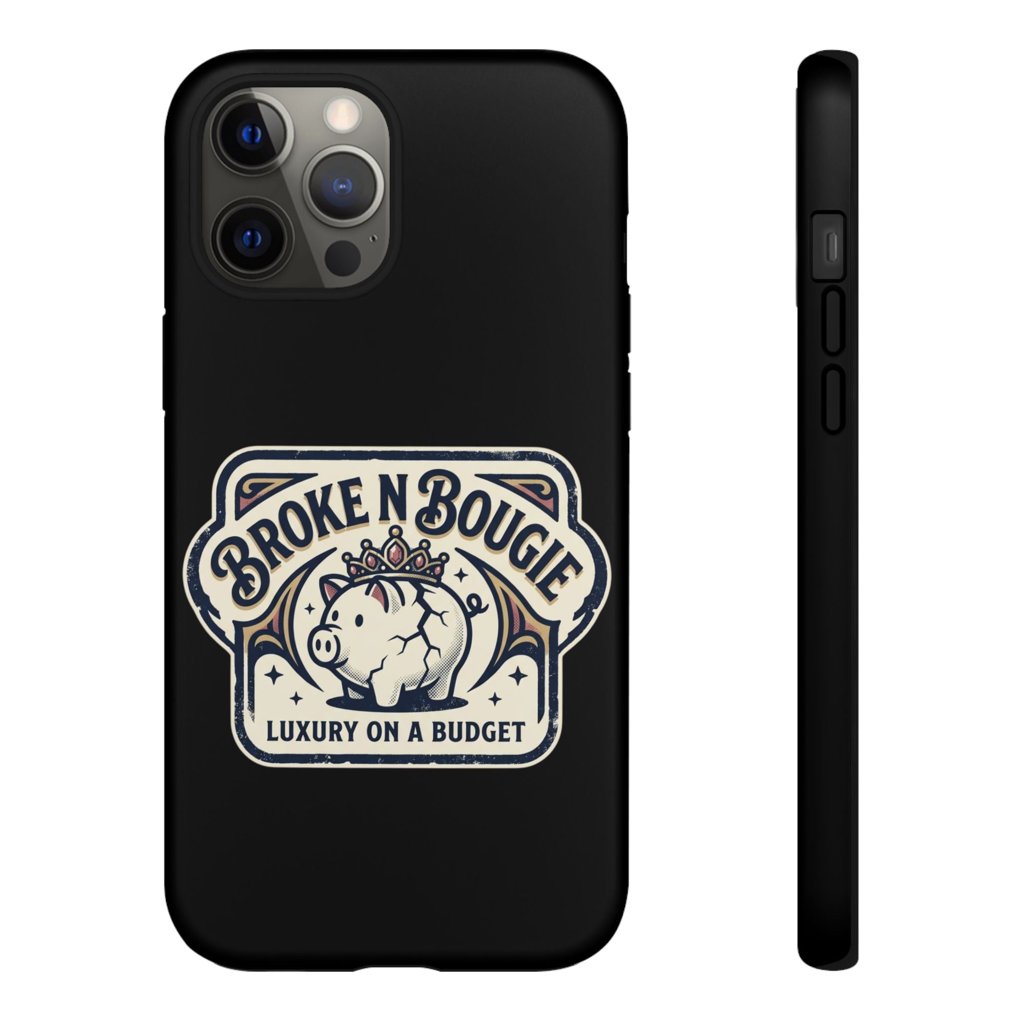 Phone Case — "Broke N Bougie: Luxury on a Budget" Cute Pig Design