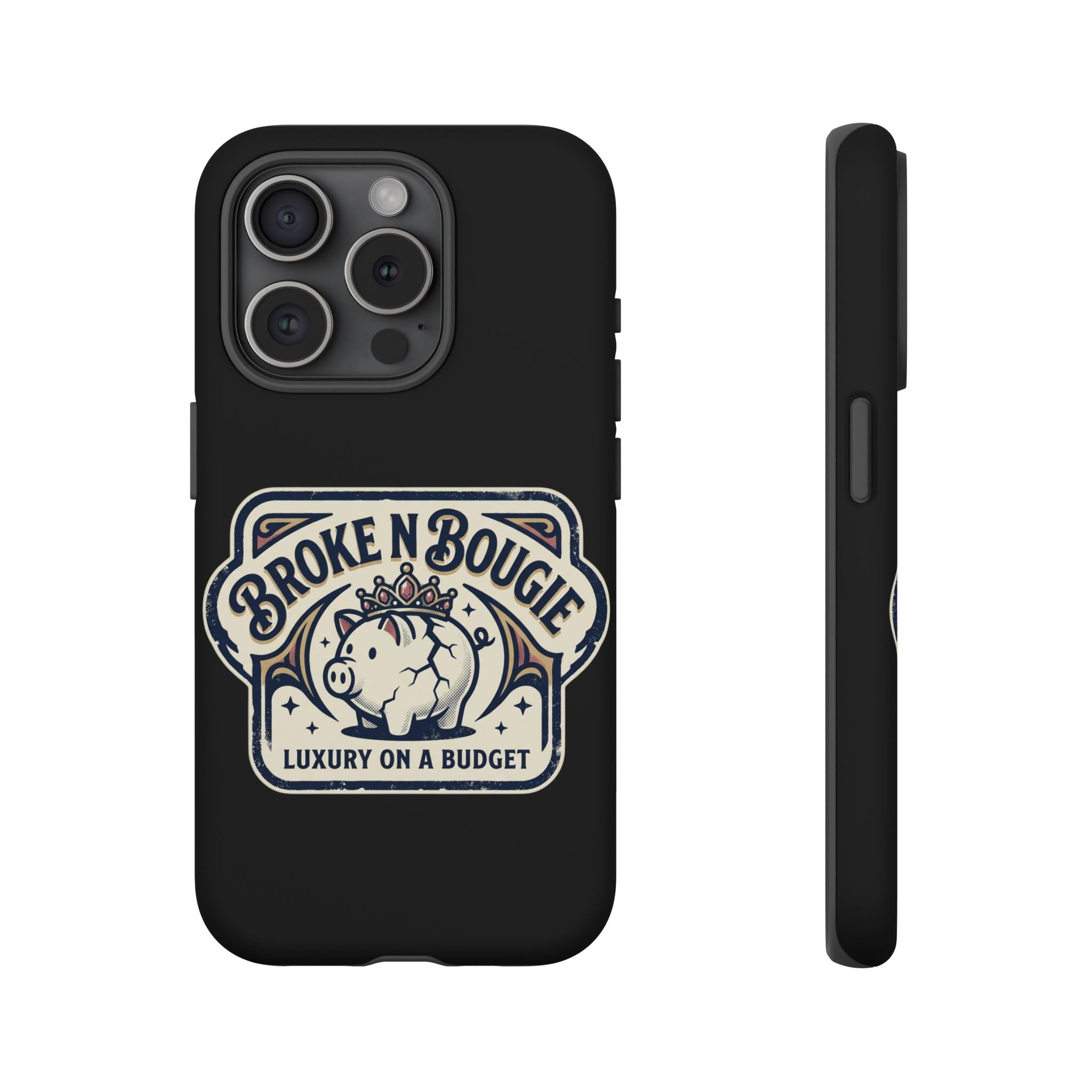 Phone Case — "Broke N Bougie: Luxury on a Budget" Cute Pig Design