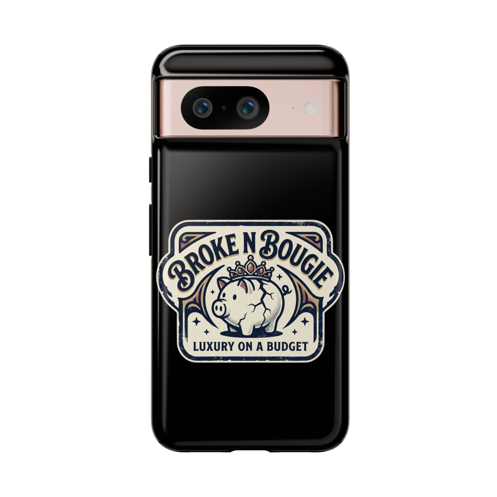 Phone Case — "Broke N Bougie: Luxury on a Budget" Cute Pig Design