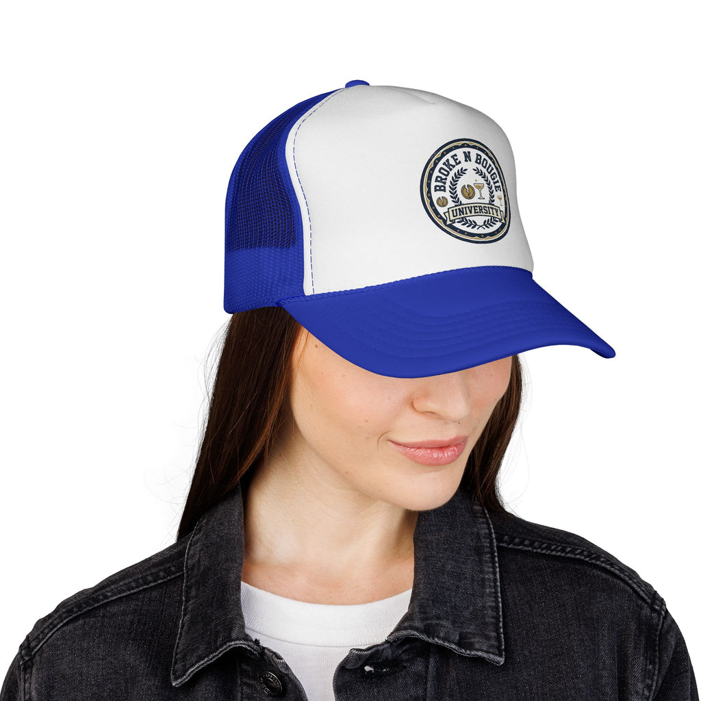 Broke N Bougie University Trucker Cap
