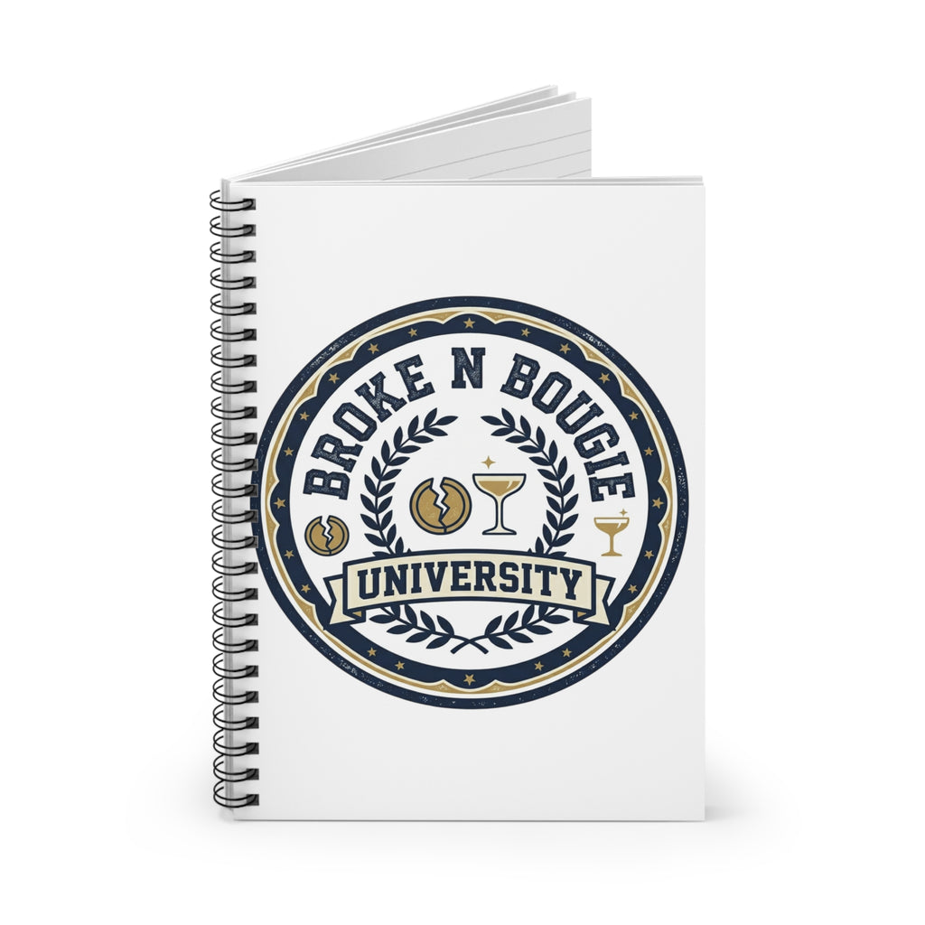 Broke N Bougie University Spiral Notebook — Ruled College-Style Journal