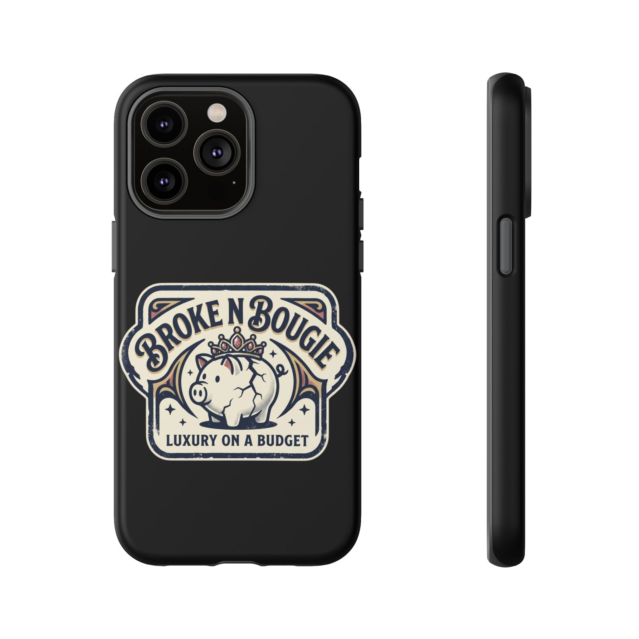 Phone Case — "Broke N Bougie: Luxury on a Budget" Cute Pig Design