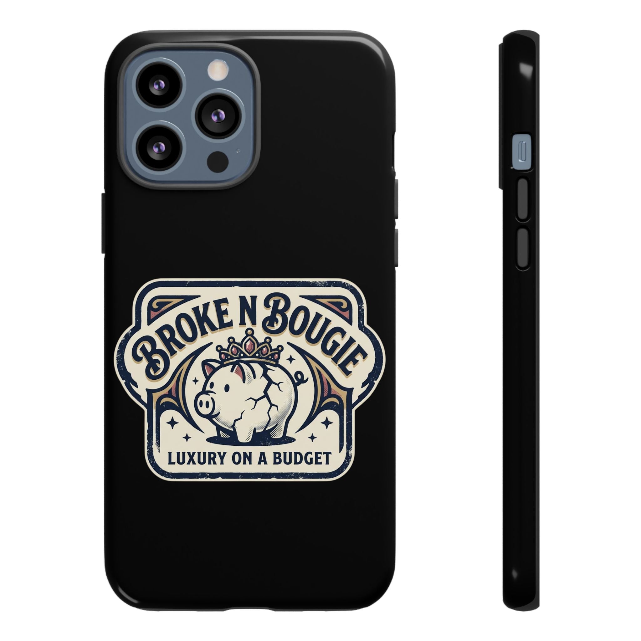 Phone Case — "Broke N Bougie: Luxury on a Budget" Cute Pig Design