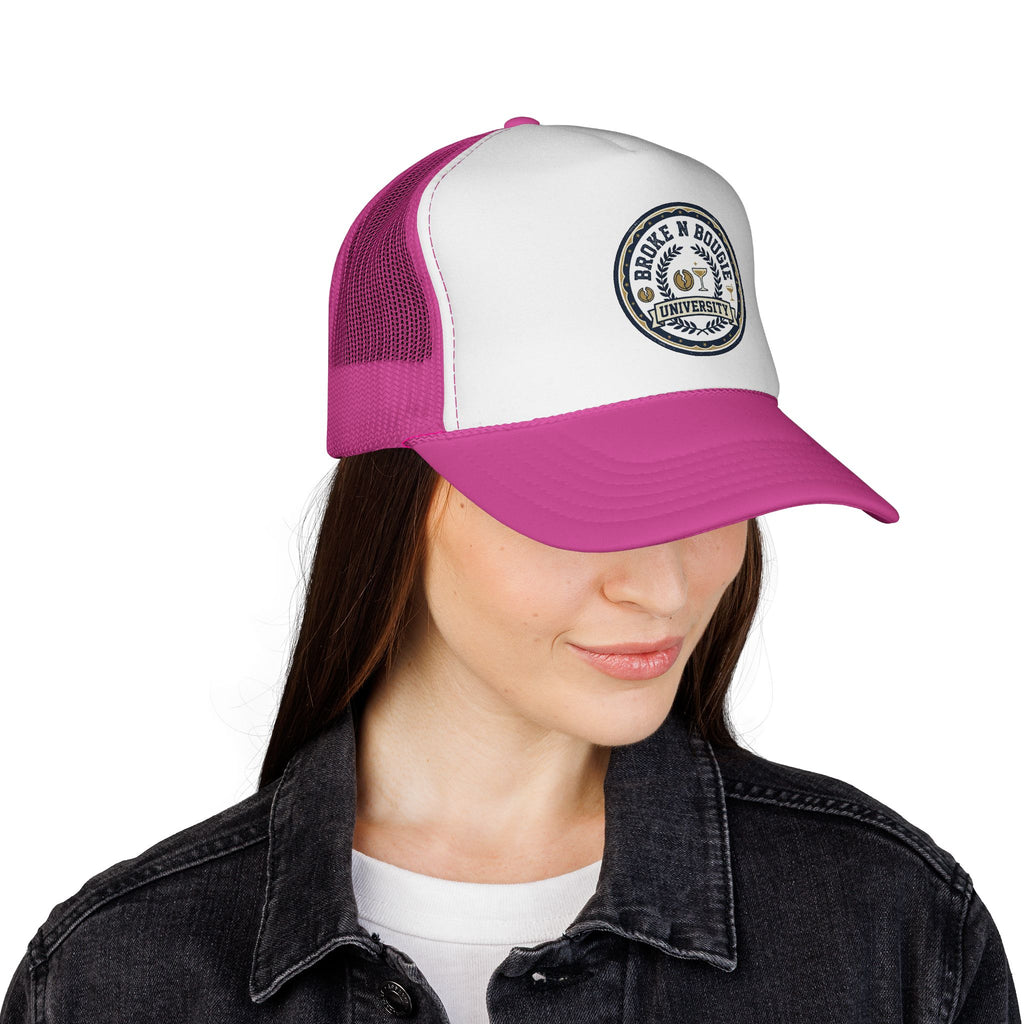 Broke N Bougie University Trucker Cap