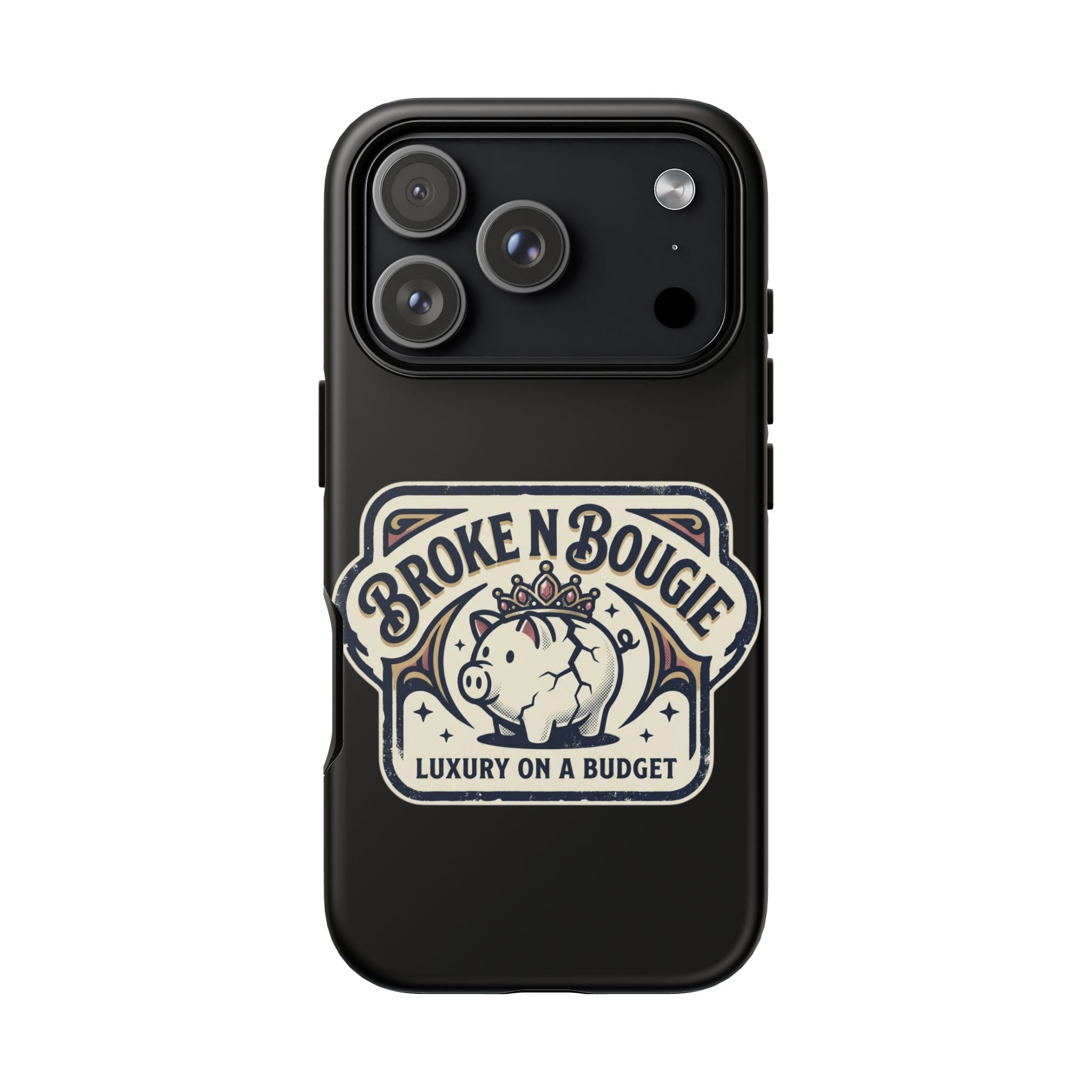 Phone Case — "Broke N Bougie: Luxury on a Budget" Cute Pig Design