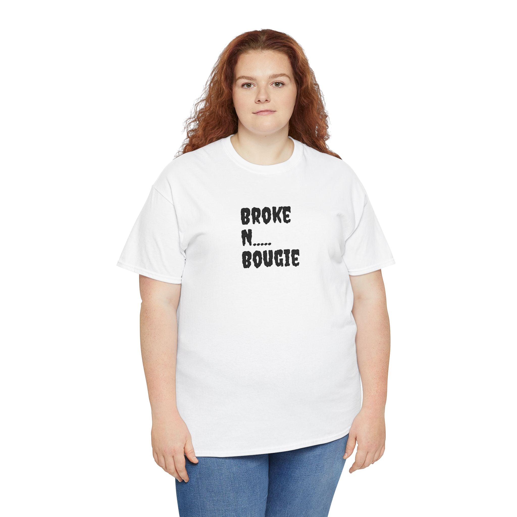 Broke N Bougie T-Shirt — Funny Urban Graphic Tee