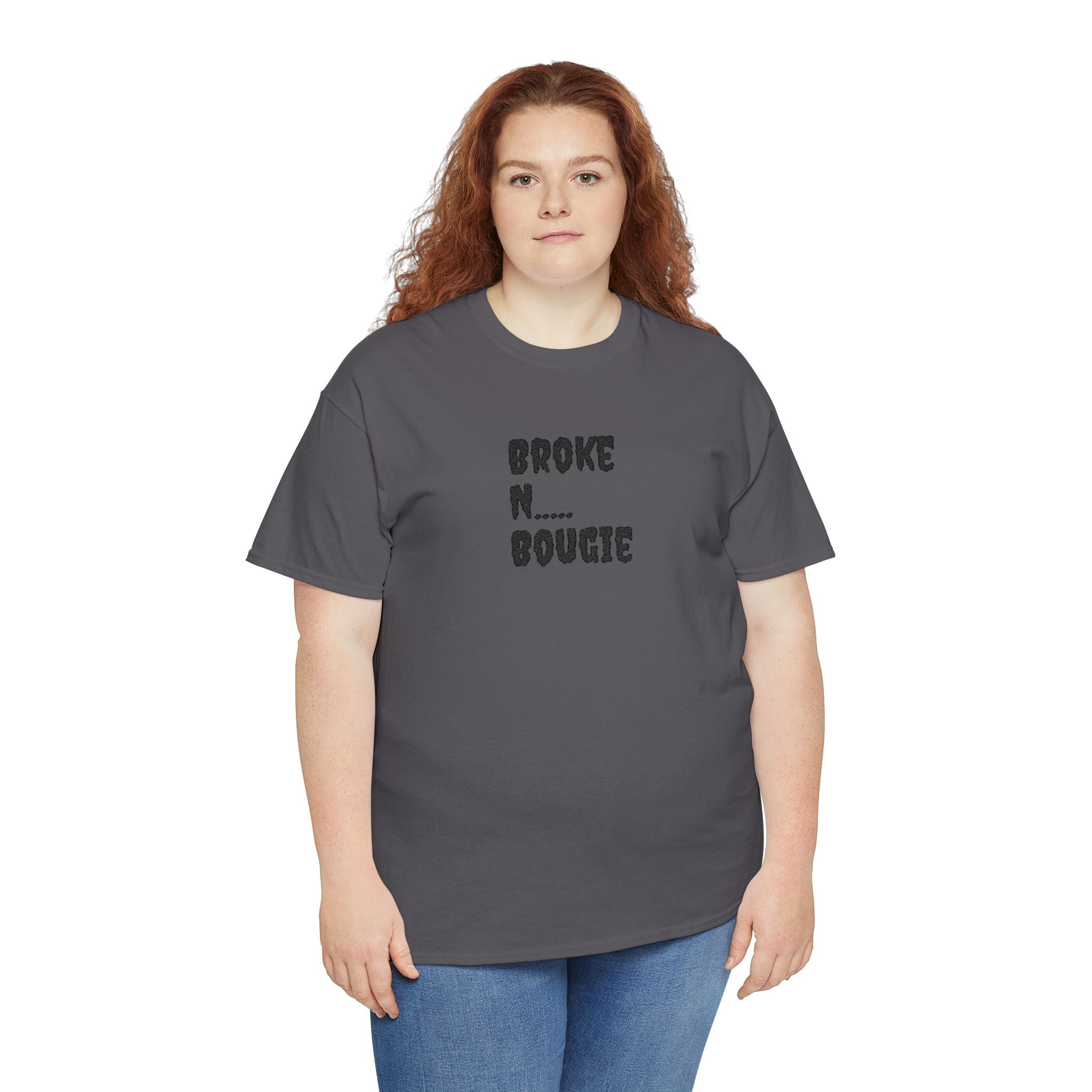 Broke N Bougie T-Shirt — Funny Urban Graphic Tee