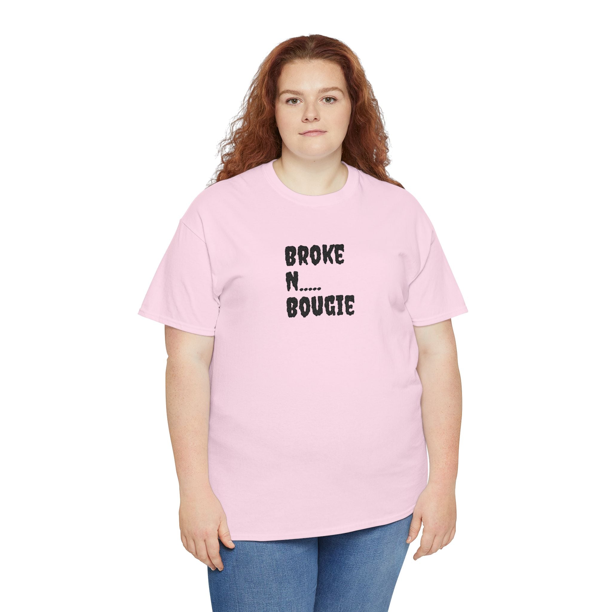 Broke N Bougie T-Shirt — Funny Urban Graphic Tee