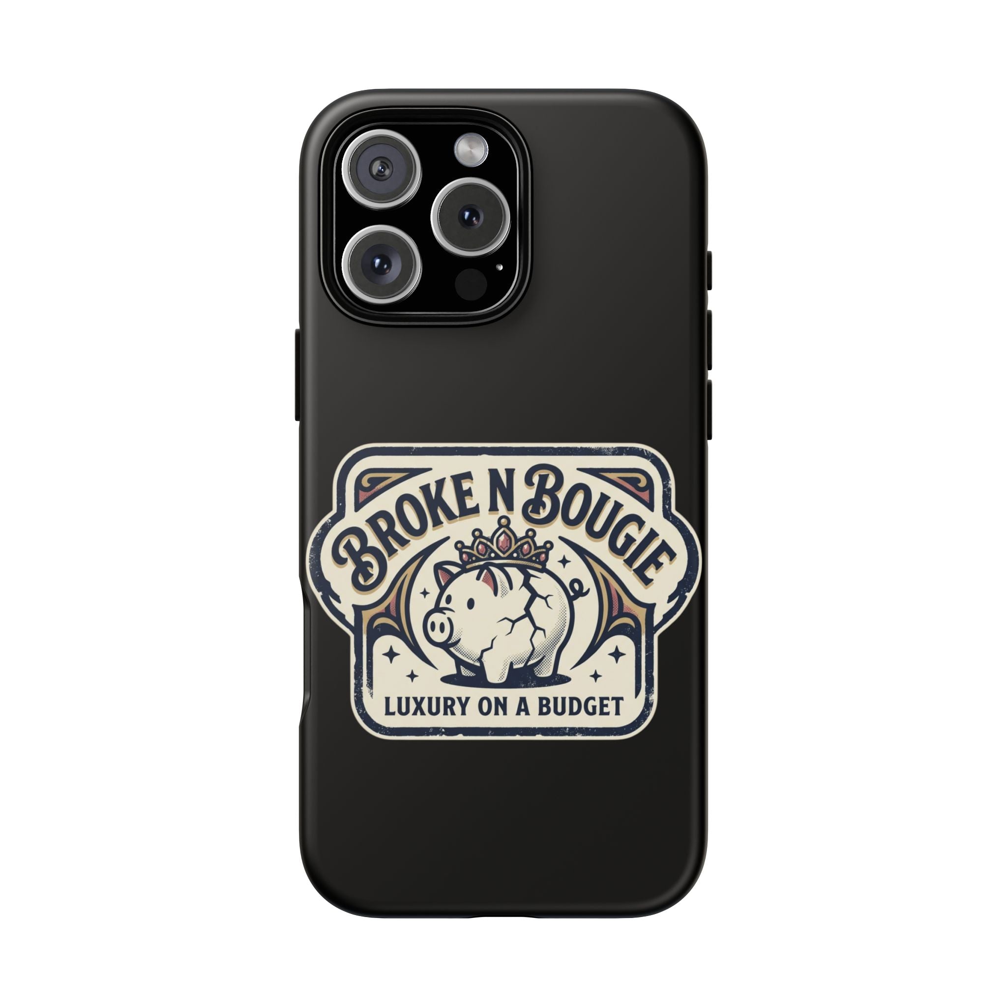 Phone Case — "Broke N Bougie: Luxury on a Budget" Cute Pig Design