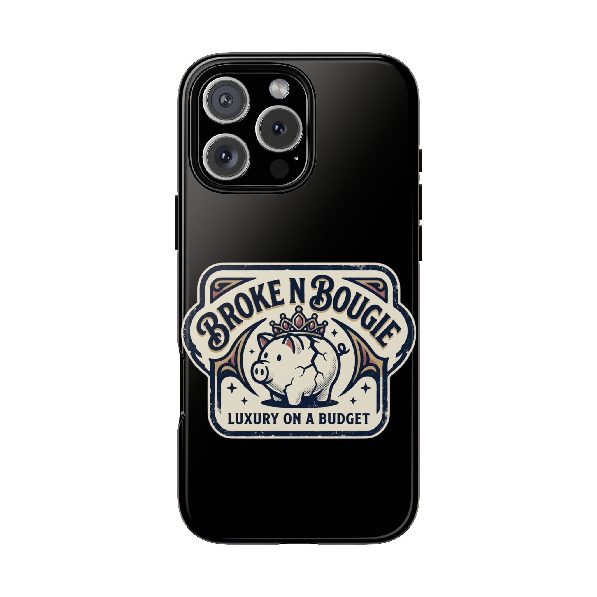 Phone Case — "Broke N Bougie: Luxury on a Budget" Cute Pig Design