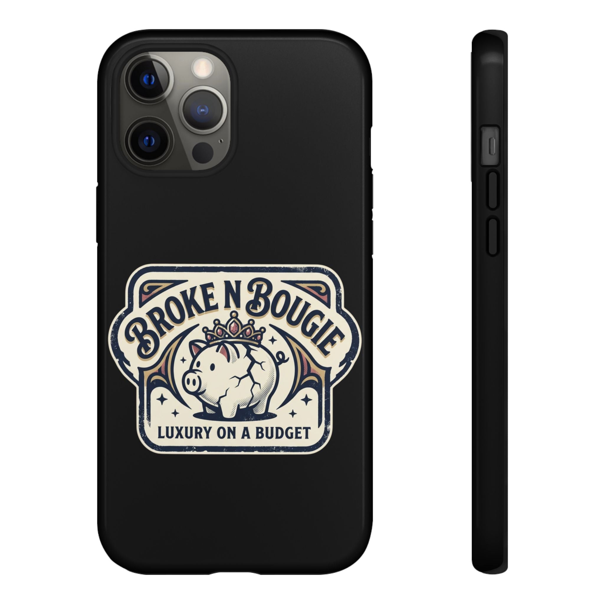 Phone Case — "Broke N Bougie: Luxury on a Budget" Cute Pig Design
