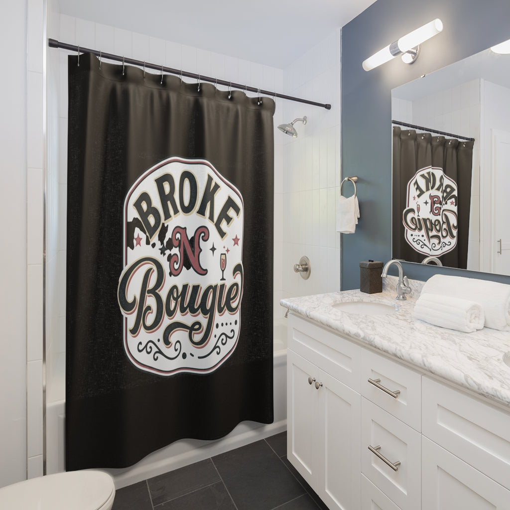 Shower Curtain — “Broke N Bougie” Retro Black Bath Curtain (Humorous Luxe Quote)