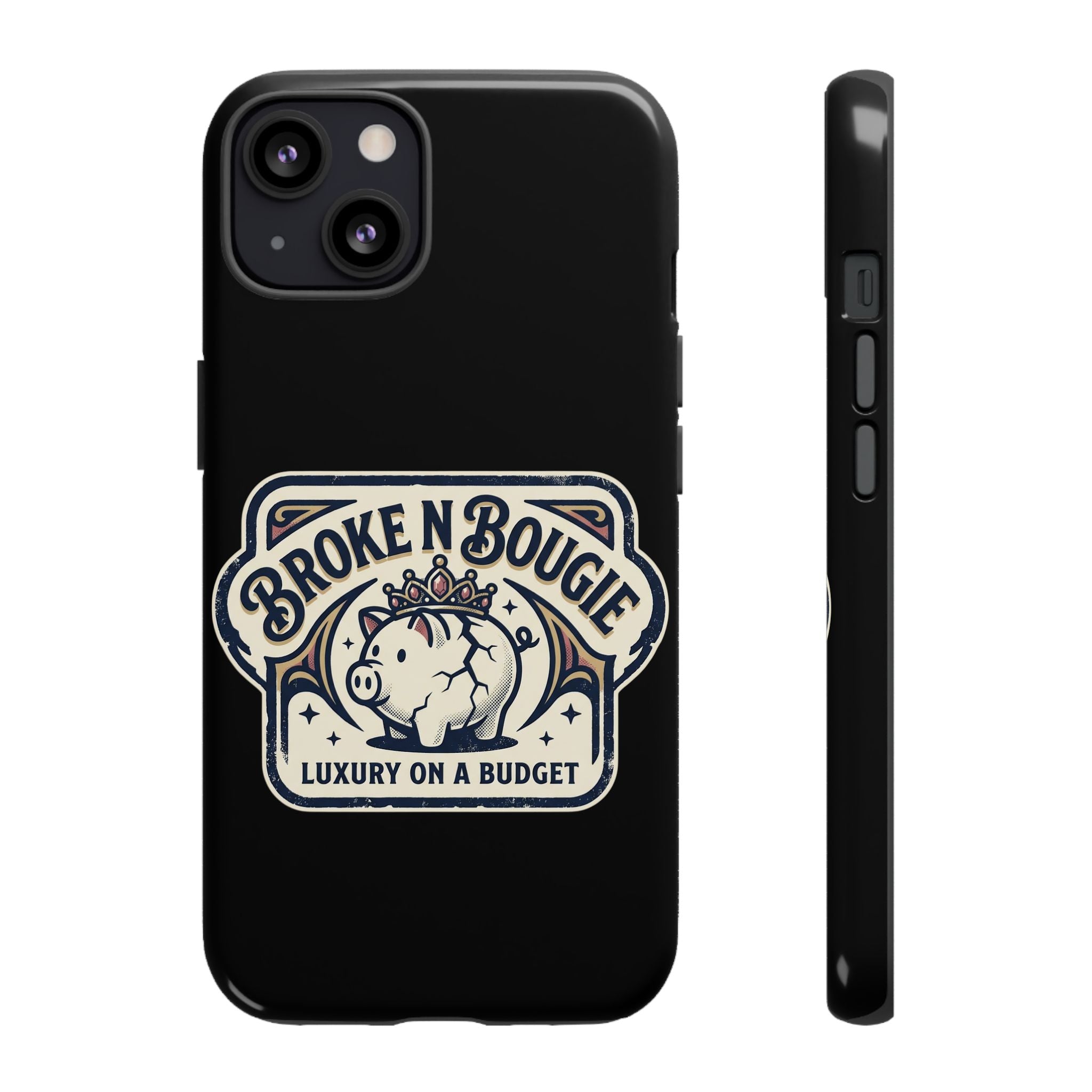Phone Case — "Broke N Bougie: Luxury on a Budget" Cute Pig Design