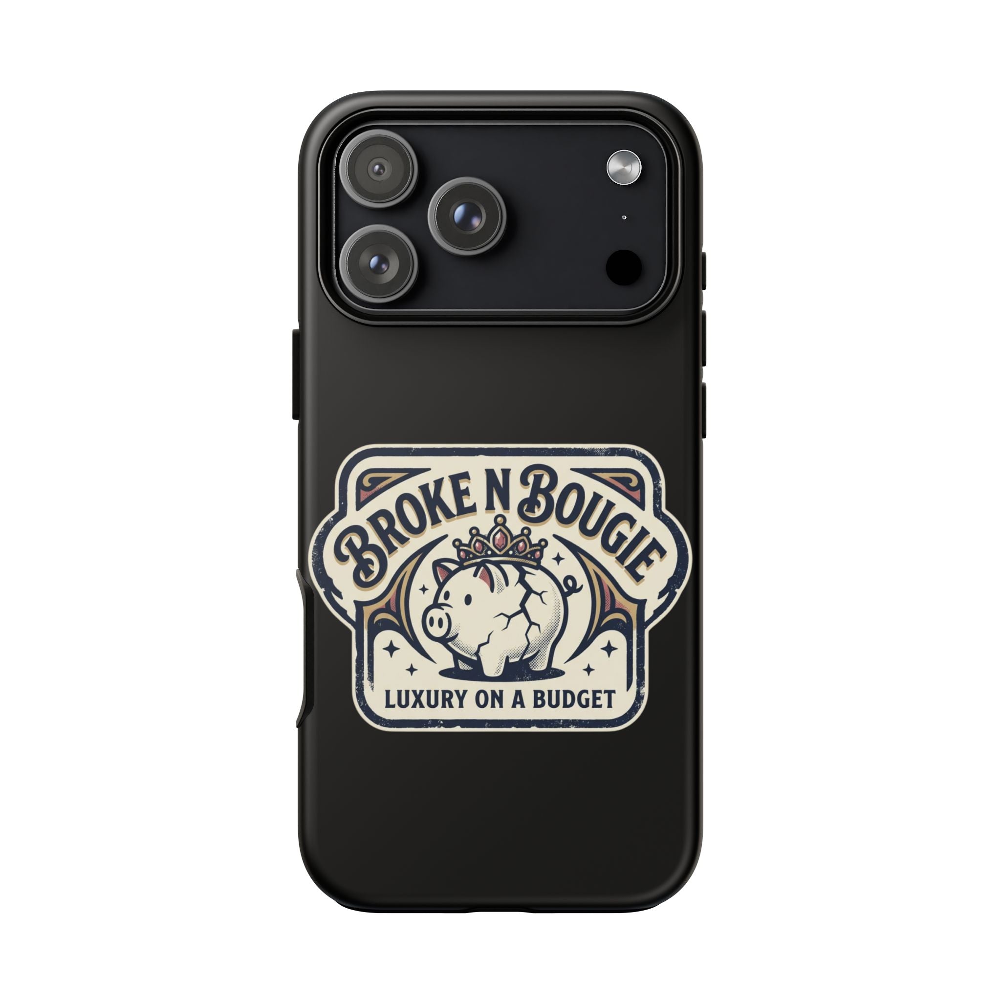 Phone Case — "Broke N Bougie: Luxury on a Budget" Cute Pig Design