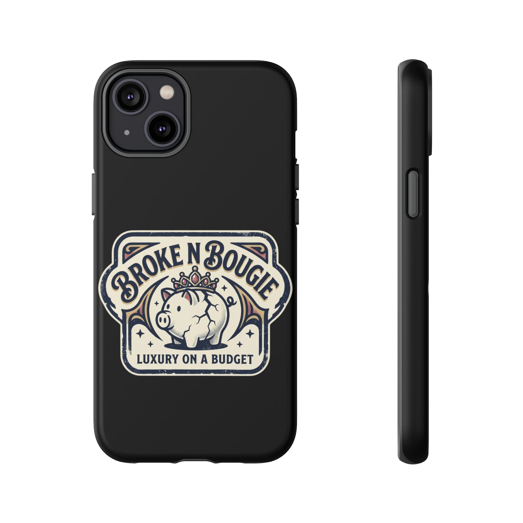 Phone Case — "Broke N Bougie: Luxury on a Budget" Cute Pig Design