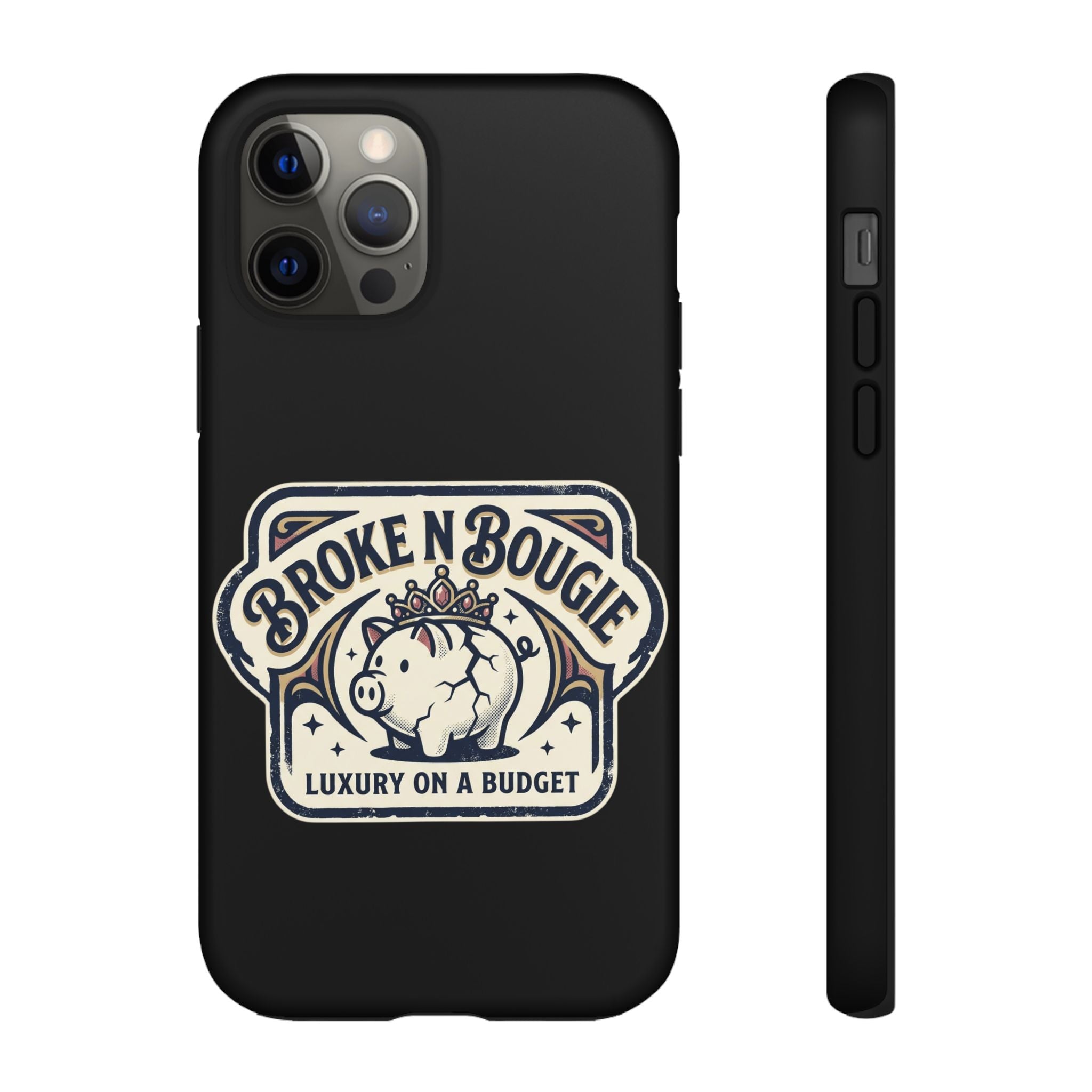 Phone Case — "Broke N Bougie: Luxury on a Budget" Cute Pig Design