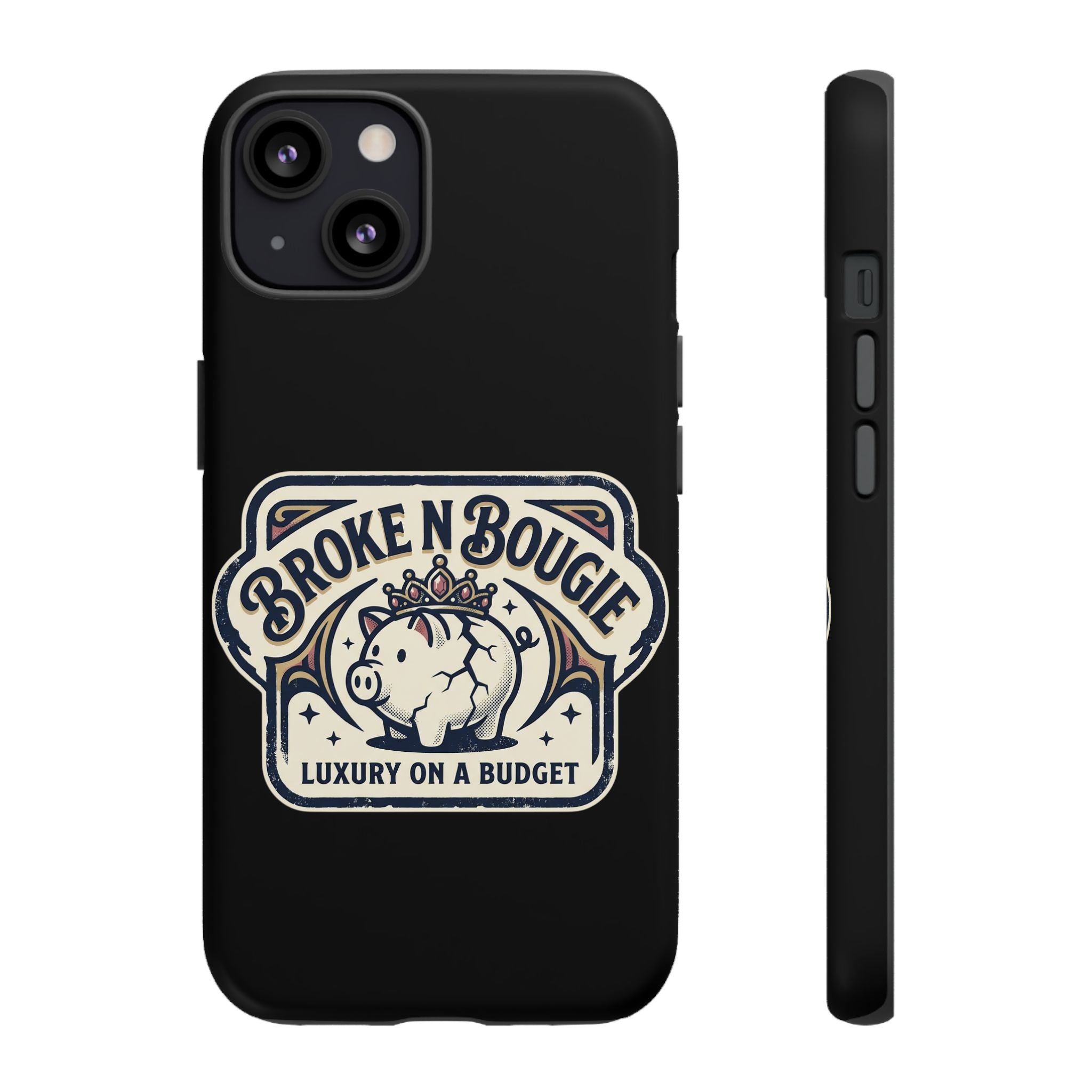 Phone Case — "Broke N Bougie: Luxury on a Budget" Cute Pig Design
