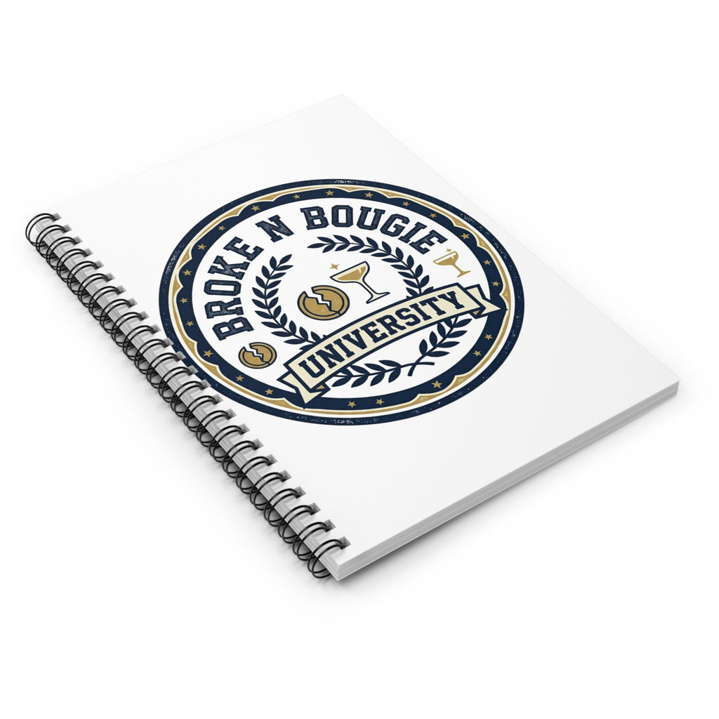 Broke N Bougie University Spiral Notebook — Ruled College-Style Journal