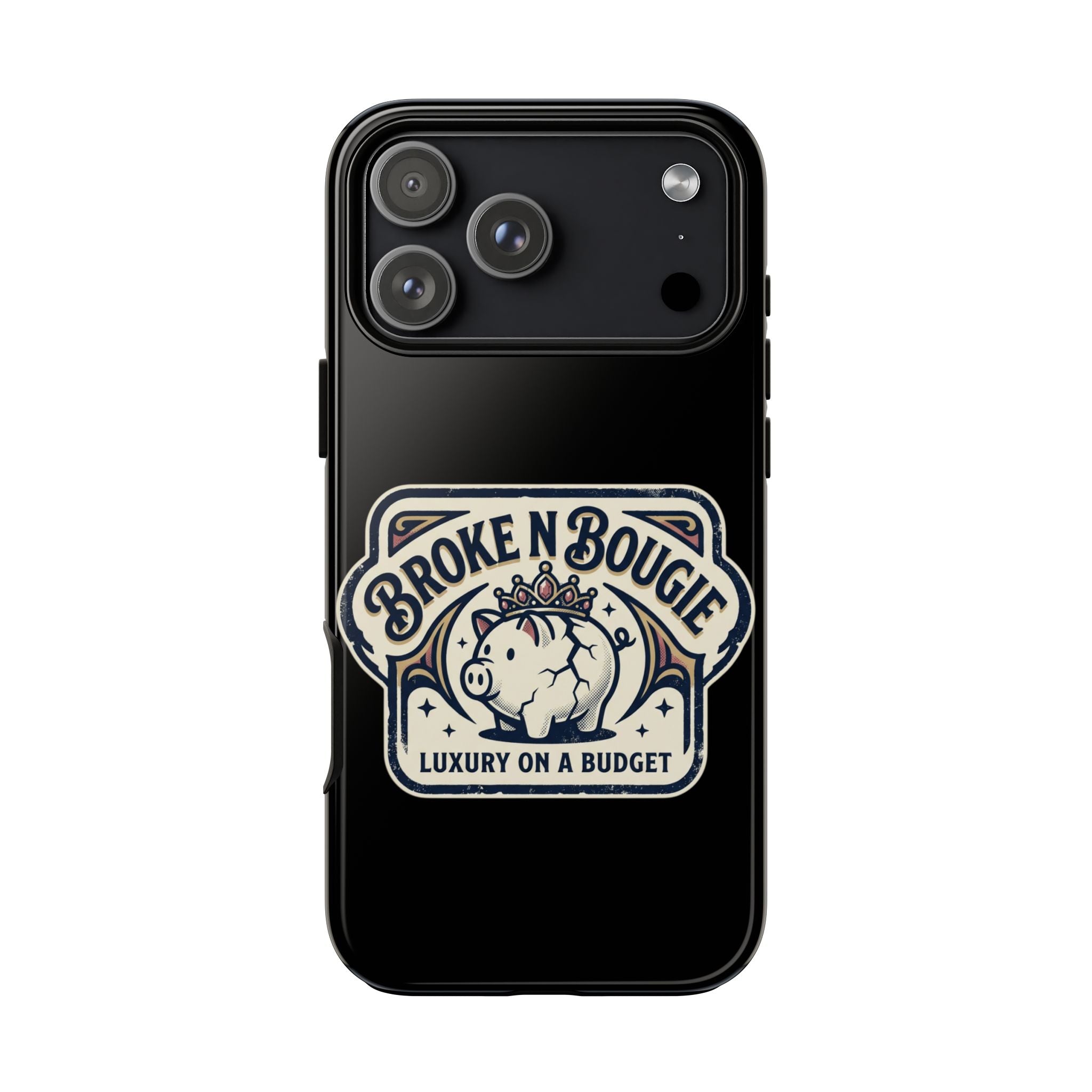 Phone Case — "Broke N Bougie: Luxury on a Budget" Cute Pig Design
