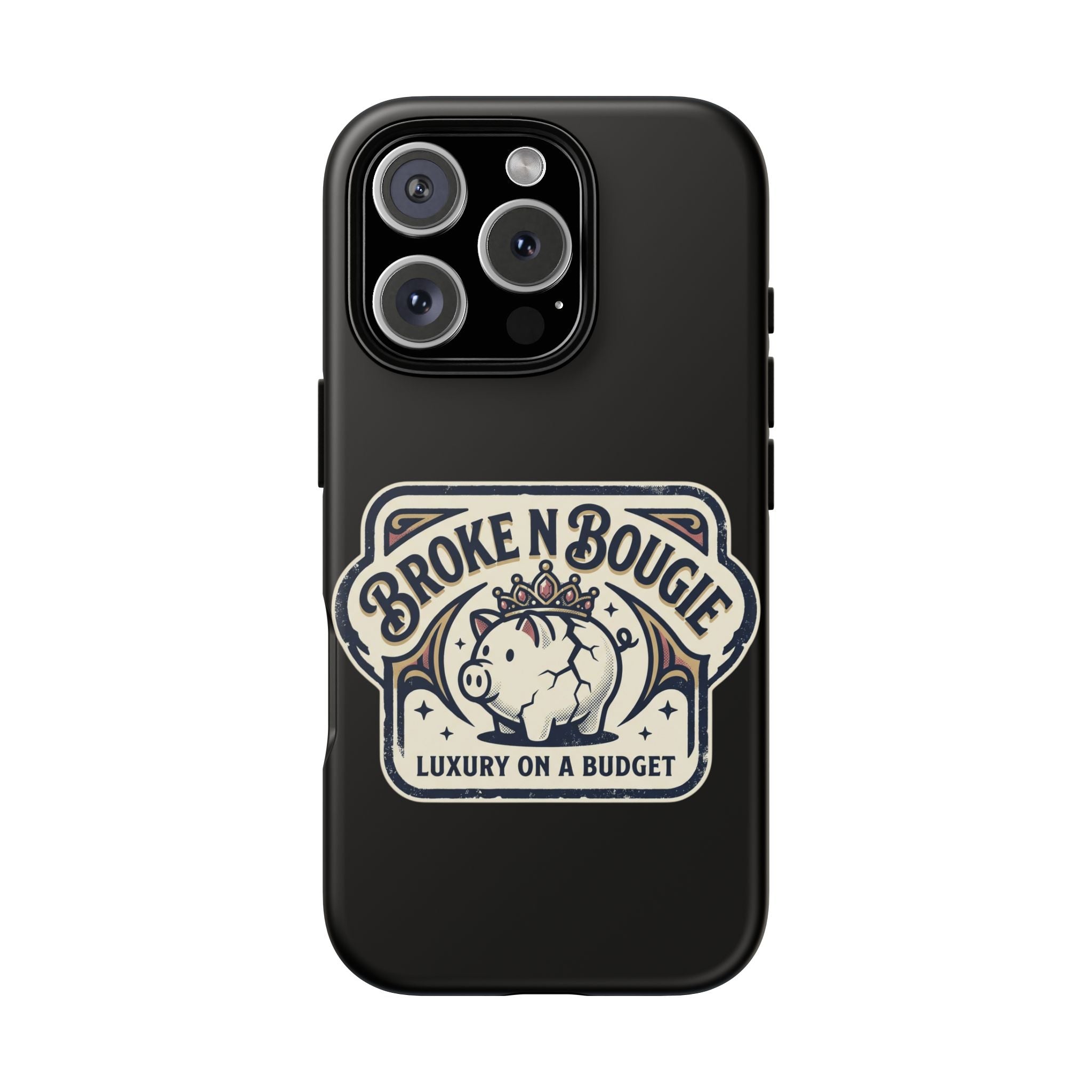 Phone Case — "Broke N Bougie: Luxury on a Budget" Cute Pig Design
