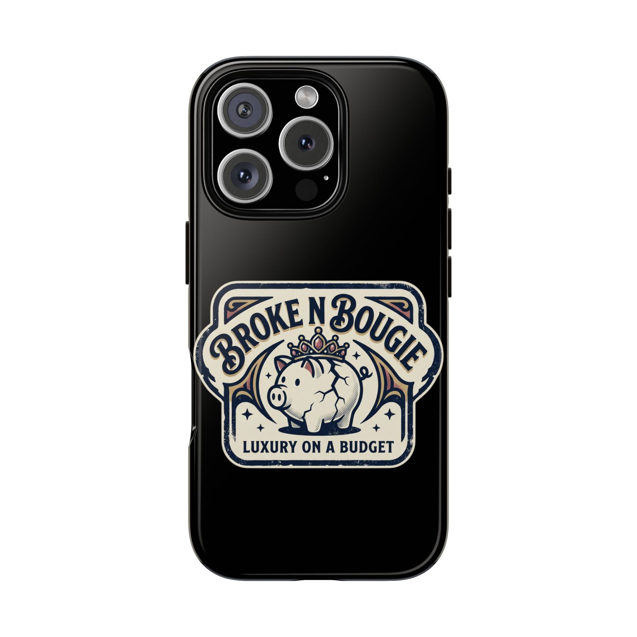 Phone Case — "Broke N Bougie: Luxury on a Budget" Cute Pig Design