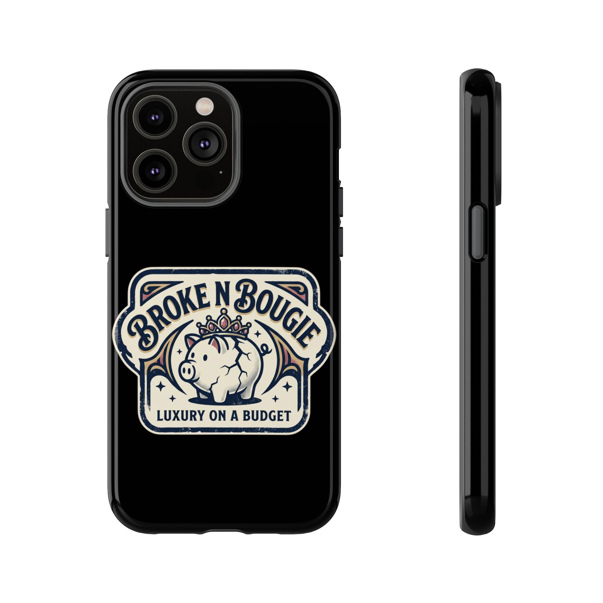 Phone Case — "Broke N Bougie: Luxury on a Budget" Cute Pig Design