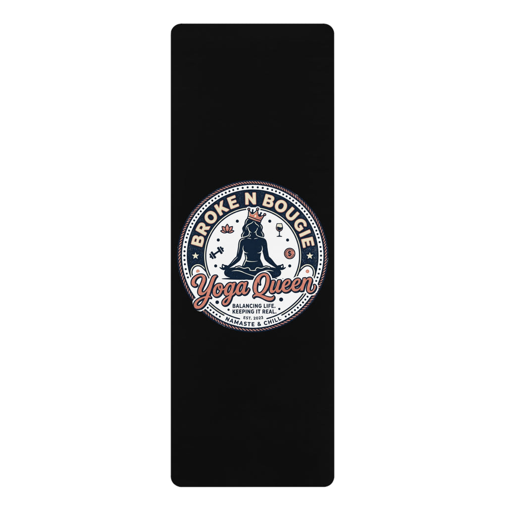 Yoga Mat — "Broke N Bougie Yoga Queen" Non-Slip Rubber Mat