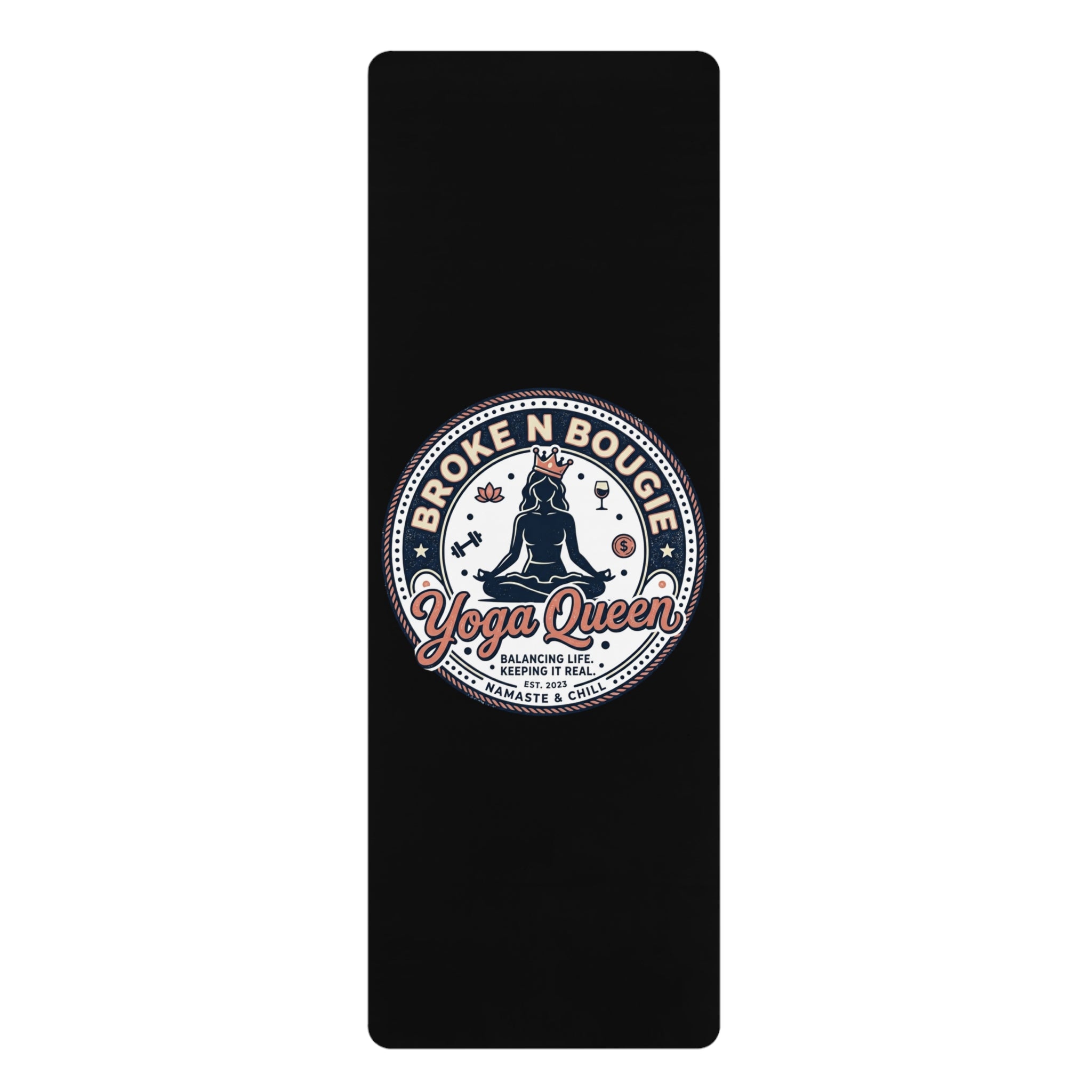 Yoga Mat — "Broke N Bougie Yoga Queen" Non-Slip Rubber Mat